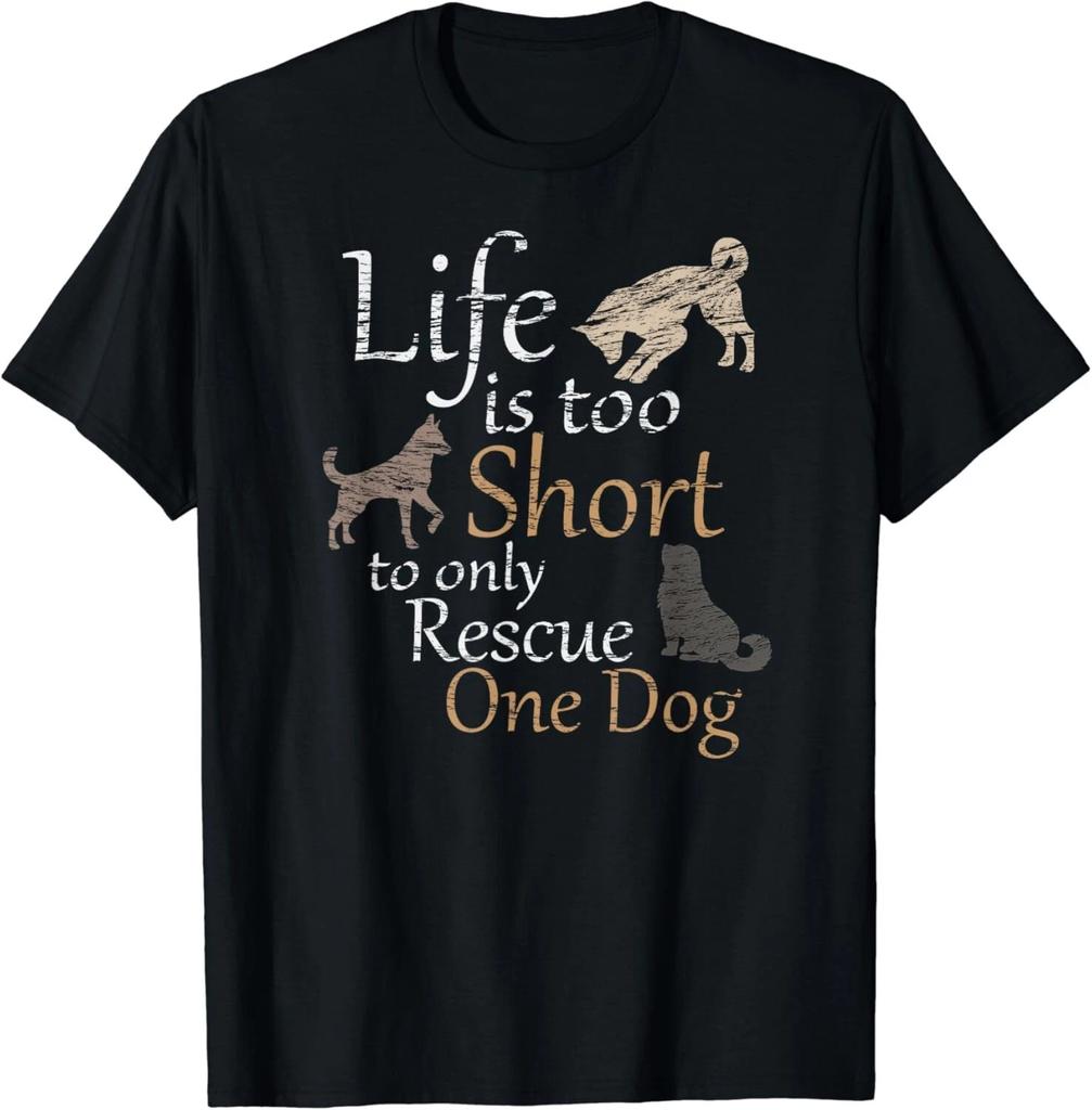 Life is too Short to only Rescue One Dog | Foster Mom Gift Unisex T-Shirt