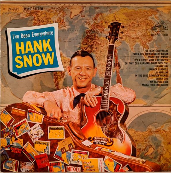 

LP Record HANK SNOW - I ve Been Everywhere LSP2675 RCA Victor 1963 US Folk Used