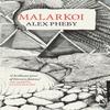 Malarkoi by Alex Pheby Hardback Book 9781913111304