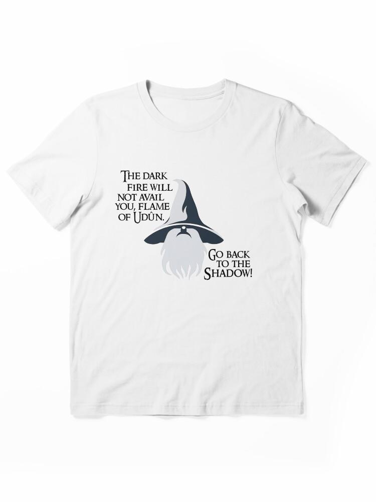 The Lord of the Rings Online Wizard Quote Essential Unisex Unisex T-Shirt