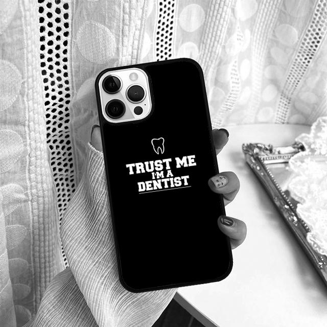 Trust Me I'm A Dentist Phone Case For Samsung Galaxy S10 S22 S23 S24 Note 10 20 Lite S20 Plus S21 Ultra Back Cover