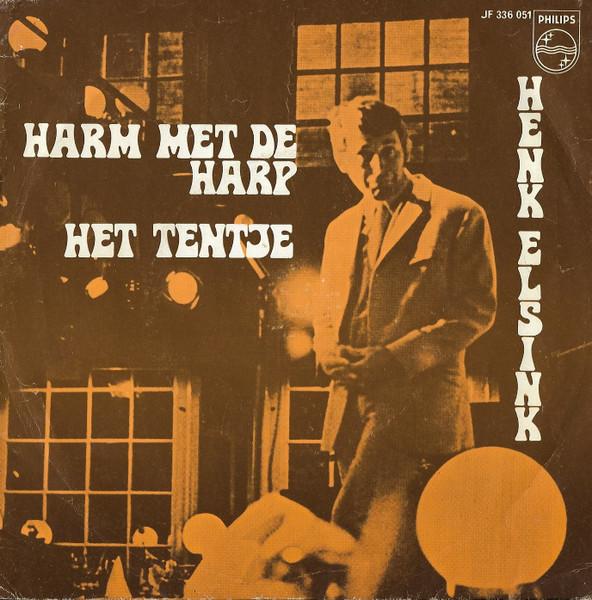 

7inch Record HENK ELSINK Harm Met De Harp Het Tentje 336051JF Philips 1969 Holland Pop Used