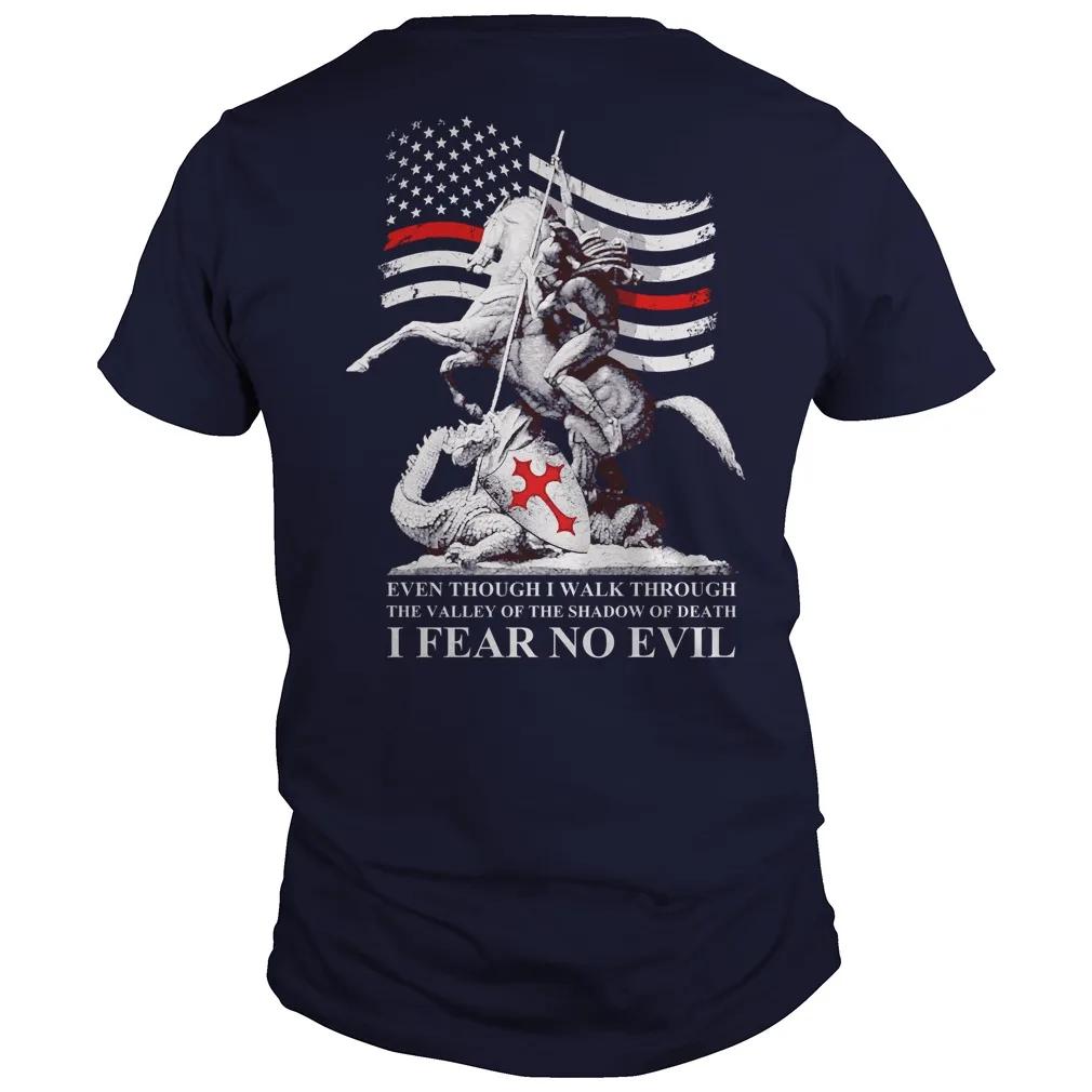 I Fear No Evil St George Slay Dragon Thin Red Line US Flag T Shirt Short Sleeve 100 Cotton Casual Tshirts Loose Top S3XL