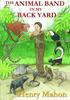 The The Animal Band In My Back Yard Book