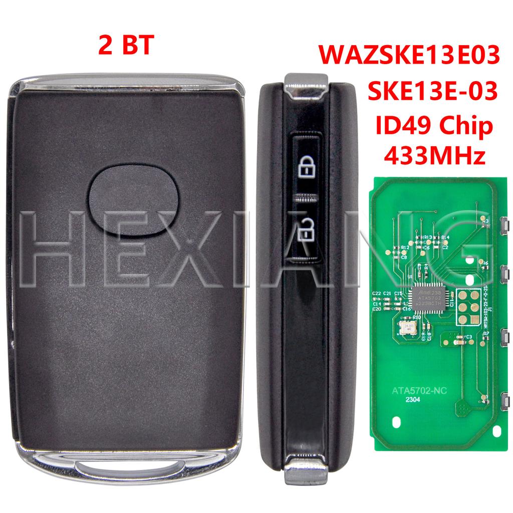 DR 6A/ID49 Chip 433MHz Proximity Car Remote Key WAZSKE11E01 WAZSKE13E03 For Mazda Axela CX30 CX-30 CX-5 CX-8 CX-9 2016-2021