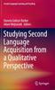 The Studying Second Language Acquisition from a Qualitative Perspective Book