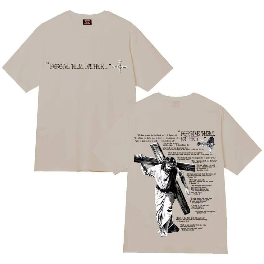 Spring Summer Bible Holy Father Jesus Forgive Them Men Women Cotton Casual High End Streetwear T Shirt