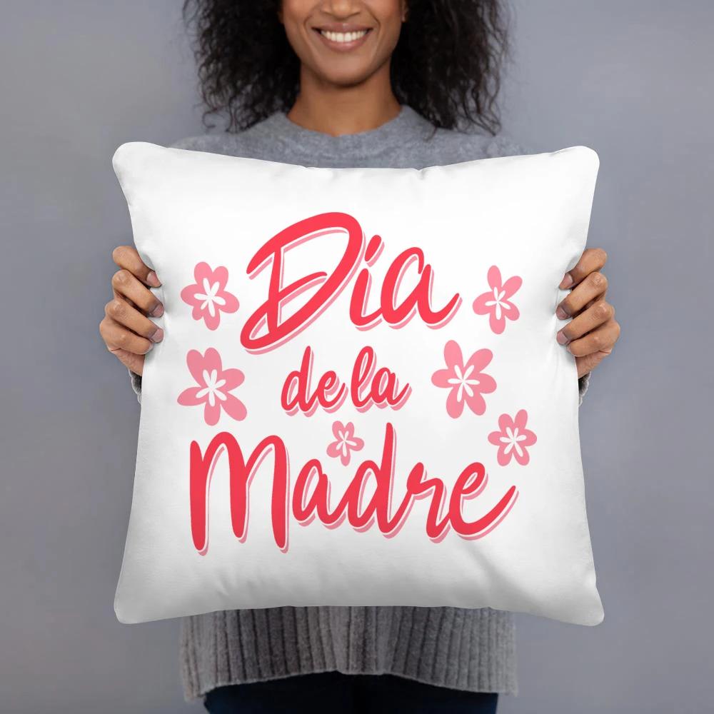Mothers Day Spanish Print White Square Pillow Case Dust Cover Bedroom Party Decoration Mothers Day Birthday Gifts for Mom