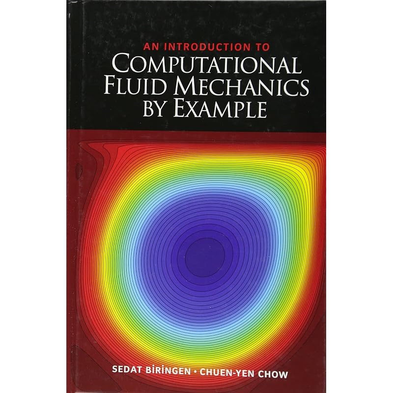 An Introduction To Computational Fluid Mechanics by Example