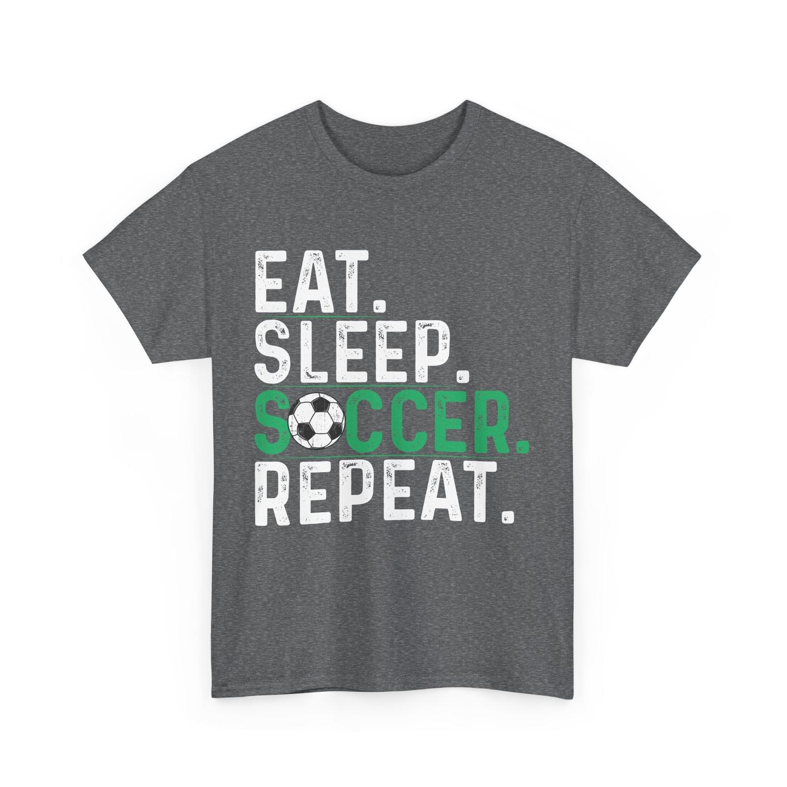 Eat Sleep Soccer Repeat Soccer Player Sports Lovers Men T-Shirt L