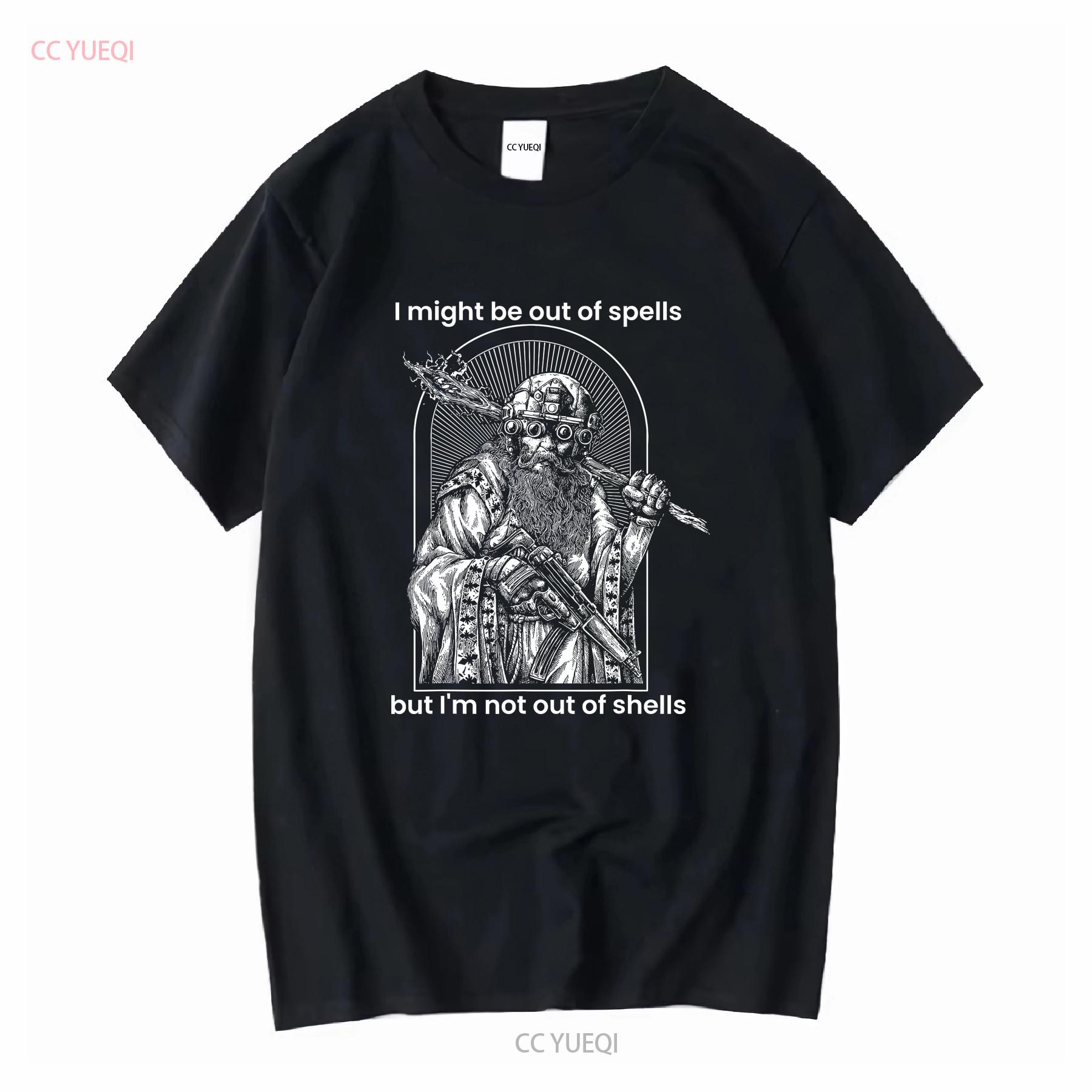 

I Might Be Out Of Spells But Im Not Shells T Shirt long or short sleeves vintage Washed fashion Soft Top For Everyday Wear 4XL