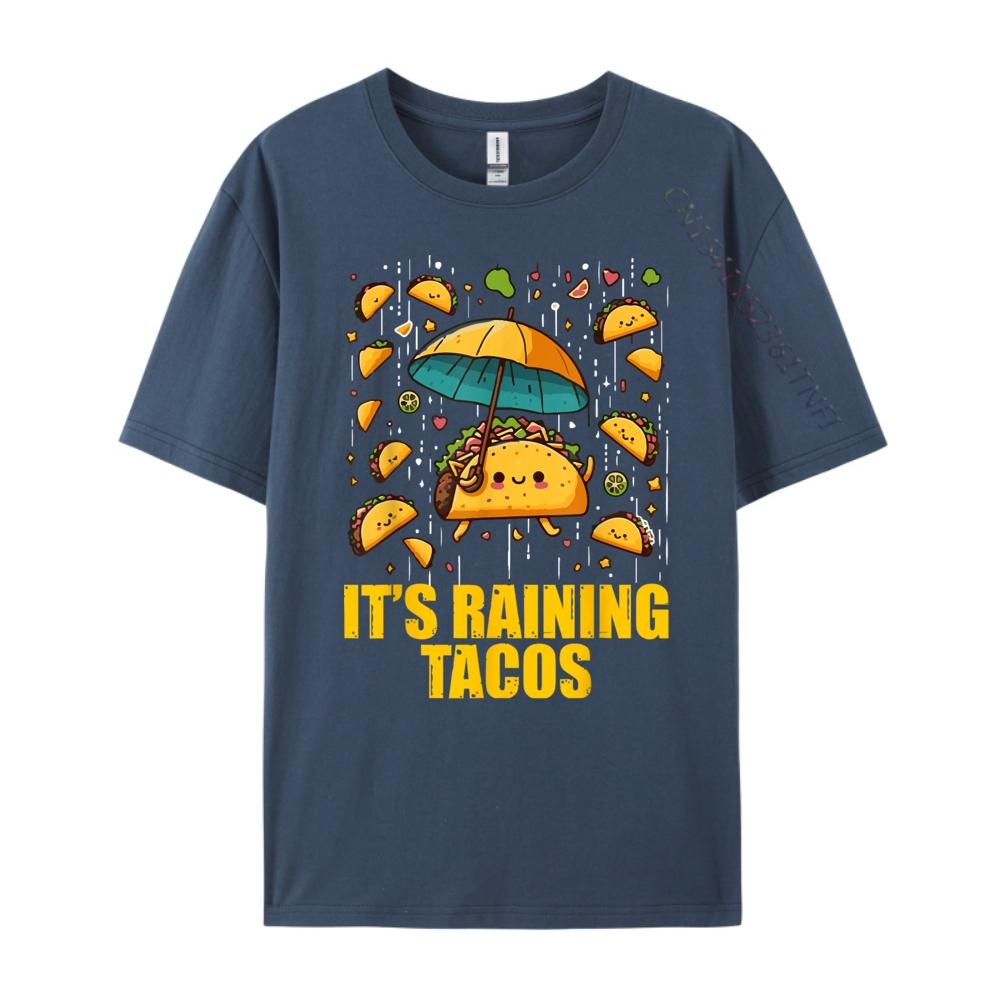 

Its Raining Tacos Funny Taco Lovers Street Wear T Shirt Unisex Clothes Christmas Valentines Day Gift TShirt Men 4XL