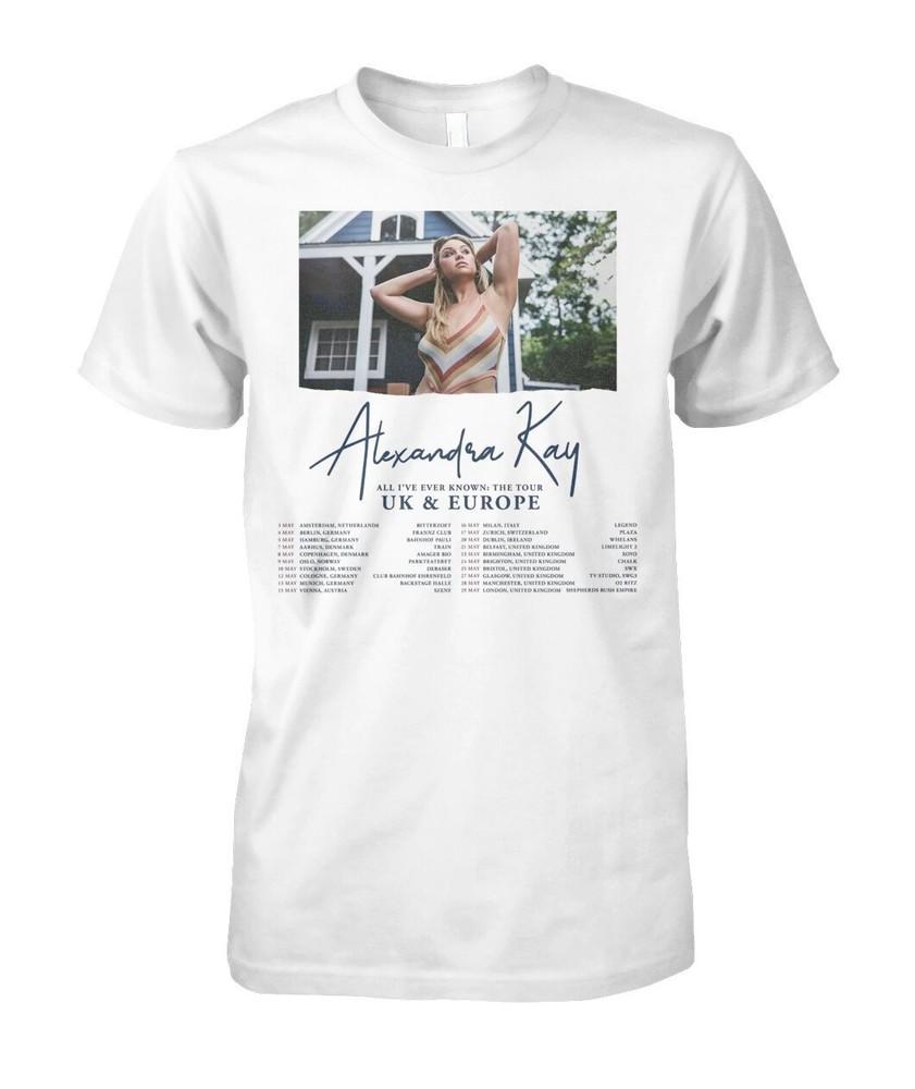 Alexandra Kay All I ve Ever Known The Tour 2025 Shirt All size S-5XL DM186 Unisex T-Shirt XXXXL