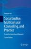 The Social Justice, Multicultural Counseling, and Practice : Beyond a Conventional Approach Book