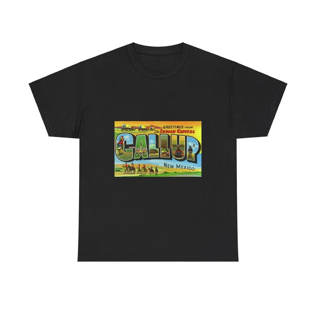 Greetings from the Indian capital Gallup New Mexico (Greeting Postcards) T shirt