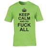 Funny Adult Joke Keep Calm And Do Fk All Tshirt