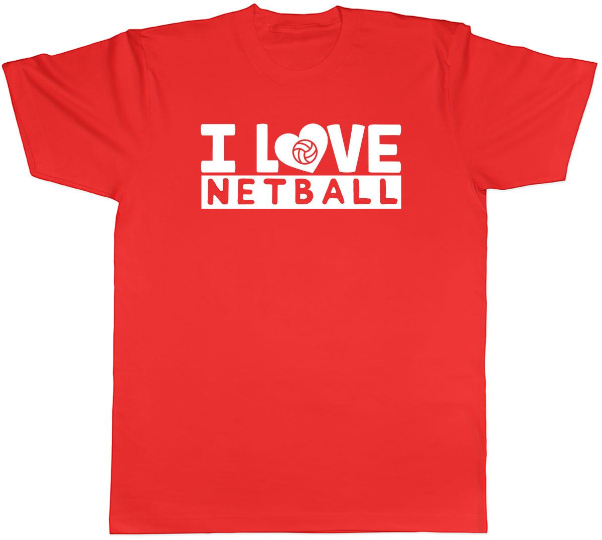 I Love Netball Unisexs Unisex TShirt Tee S