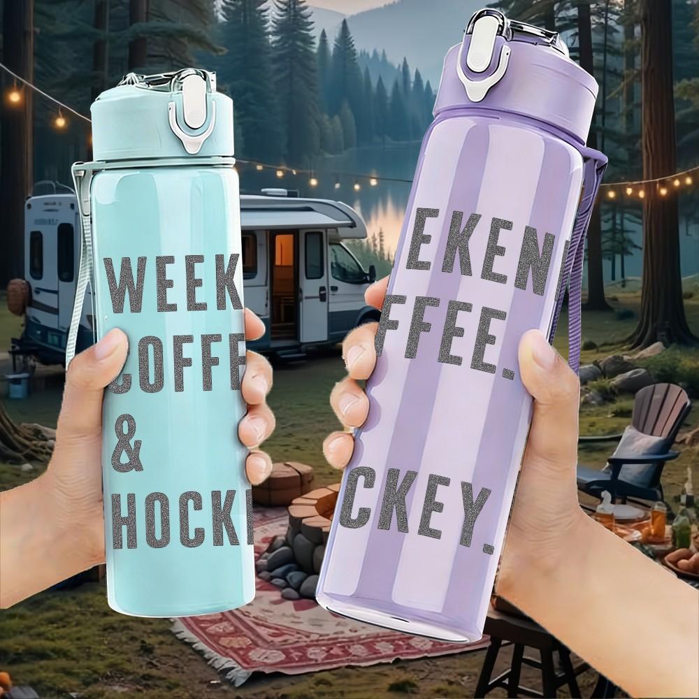 1PC Weekends Coffee And Hockey Text 750ml Color Plastic Sports Water Bottle Leakproof Flip Straw Lid Suitable for Sports Office Home Use