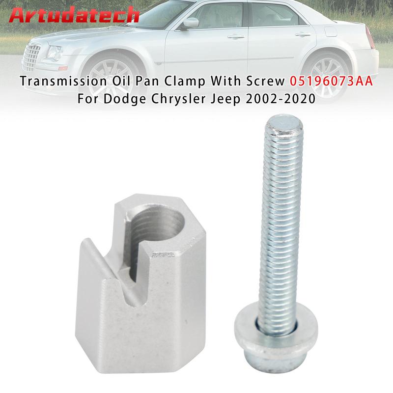 Artudatech Transmission Oil Pan Clamp With Screw 05196073AA For Dodge Chrysler Jeep 2002-2016 2017 2018 52108334AA