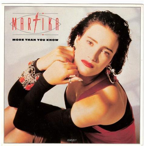 7inch Record MARTIKA - More Than You Know 6545207 CBS 1989 UK Pop Used