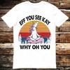 Unicorn Eff You See Kay Why Oh You LGBT Pride T Shirt 6064 Unisex T-Shirt