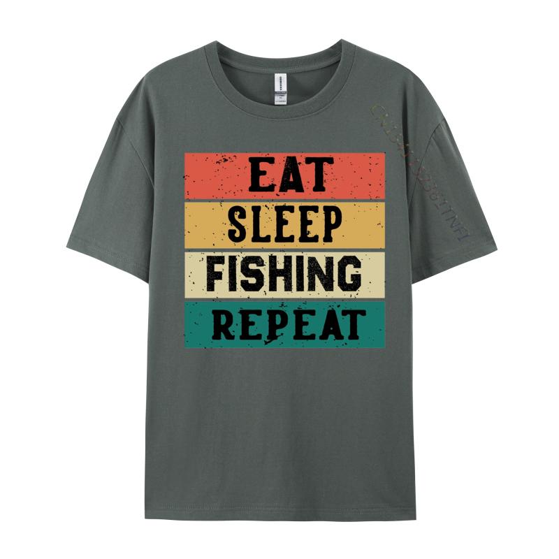 Eat Sleep Fish Repeat Tshirt Male Brand New T Shirt All Cotton Top Tshirts Funny Tops Tees Grpahic Tee