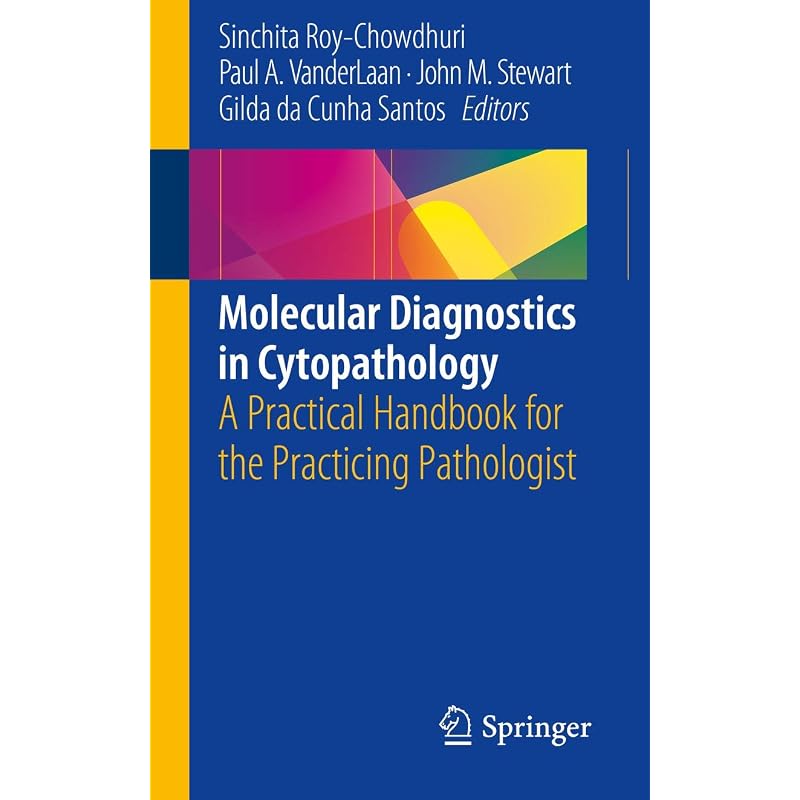 Molecular Diagnostics In Cytopathology: A Practical Handbook for the Practicing Pathologist