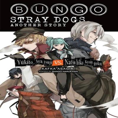 Bungo Stray Dogs Another Story Light Novel by Sango Harukawa Paperback Book 9781975390945