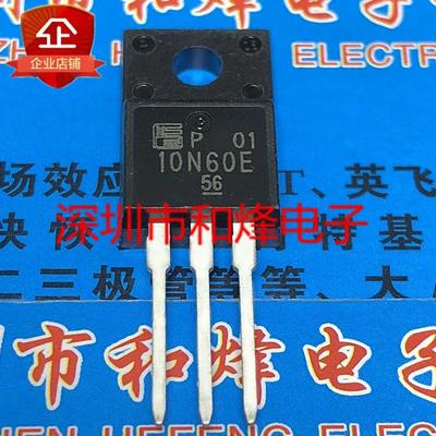 10pcs 10N60E A New Spot TO-220F 600V 10A The Field Effect Tube MOS Inverter FMV10N60E
