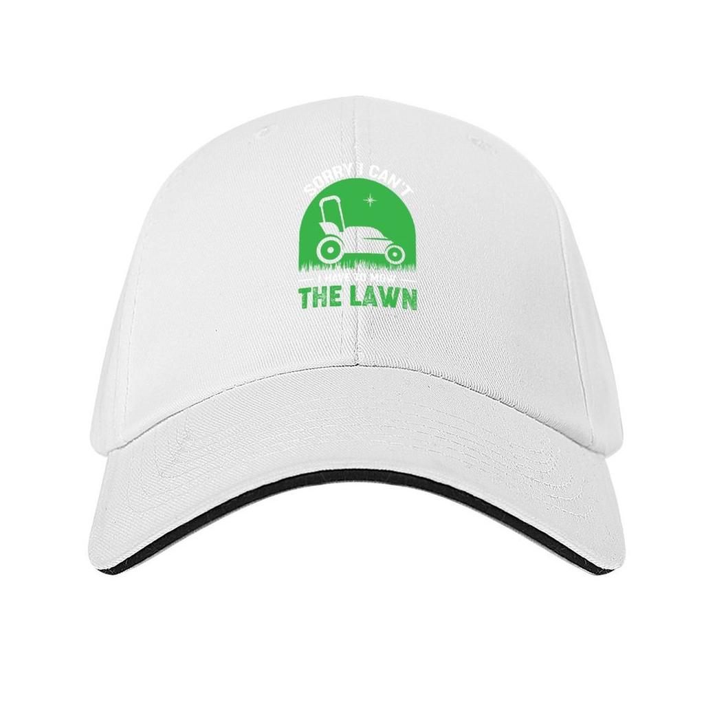 Sorry I Cant I Have To Mow The Lawn Baseball Cap Designer Hat Fashion Beach fun hats luxury Women cap Caps Women Unisexs