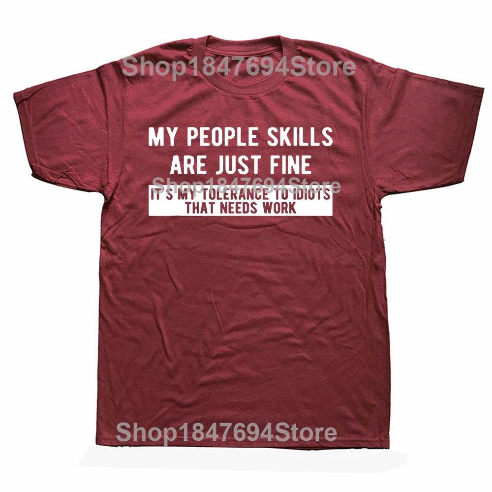 My People Skills Are Just Fine TShirt T Shirt New Design Customized Cotton Men T Shirt Design Short Sleeve Men Clothes