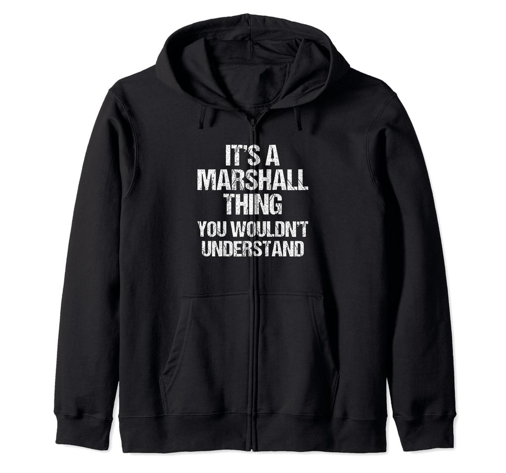 It's a Marshall Thing (You Wouldn't Understand) - Marshall Zip Hoodie
