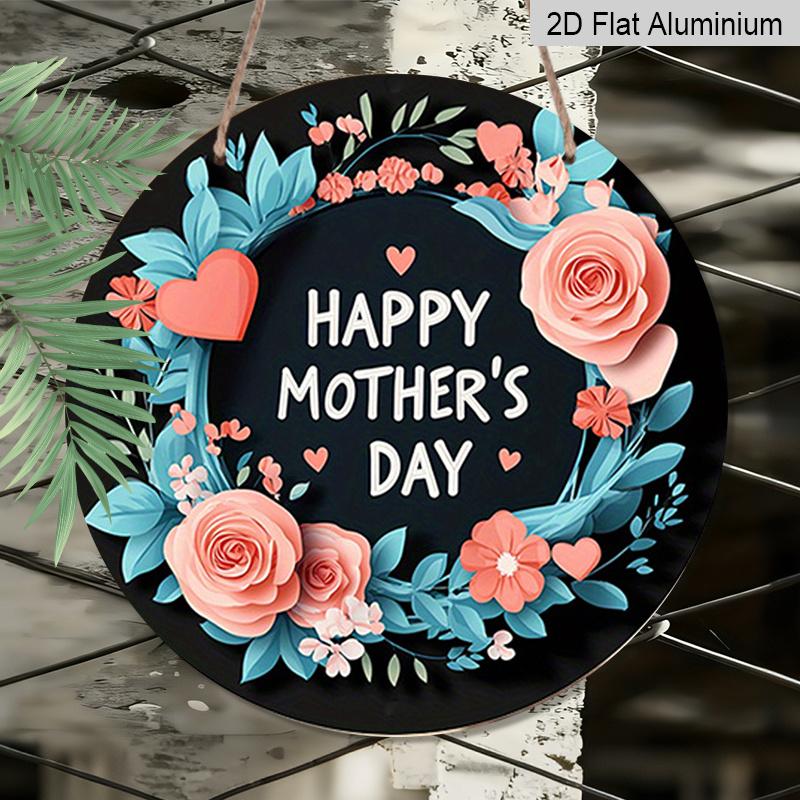 2D Flach, 1 Stück Vintage Muttertag Rundes Aluminium-Wandschild - Rosa Rosen & Türkiser Blumenkranz mit Text 'Alles Liebe zum Muttertag', Herz-Ausschnitte