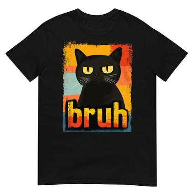 Funny Cat Bruh For Teens Boys Girls Men Women Meme Graphic T-Shirt