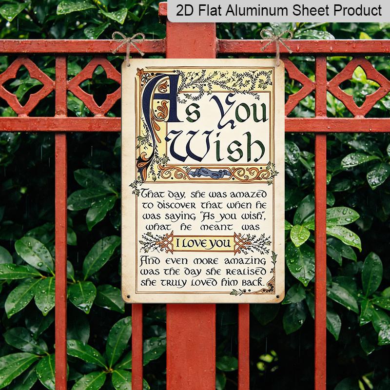 2D Flat, 1pc Vintage 'As You Wish' Love Story Metal Sign - Romantic Wall Art Plaque Suitable for Bedroom, Bar, Garage, Garden, Outdoor Decor