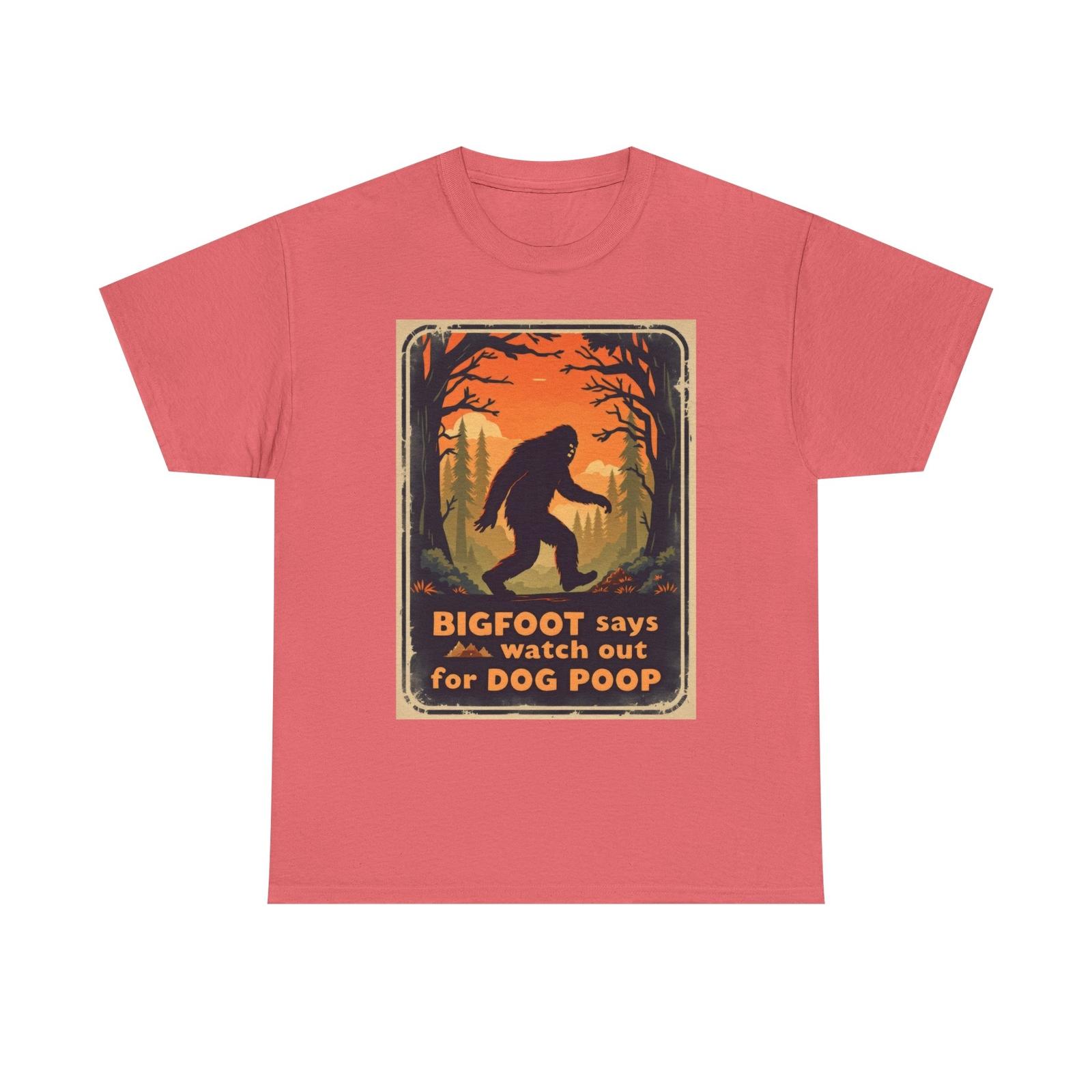 Bigfoot Says Watch Out For Dog Poop Funny T-Shirt Sasquatch Humor Tee Dog Owners L