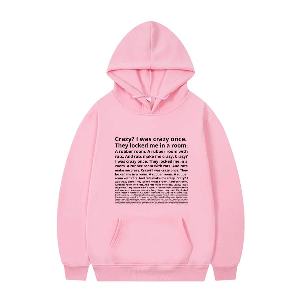 Crazy I Was Crazy Once They Locked Me In A Room Funny Meme Hoodie Men Women Fashion Casual Oversized Pullover Male Vintage Hoody