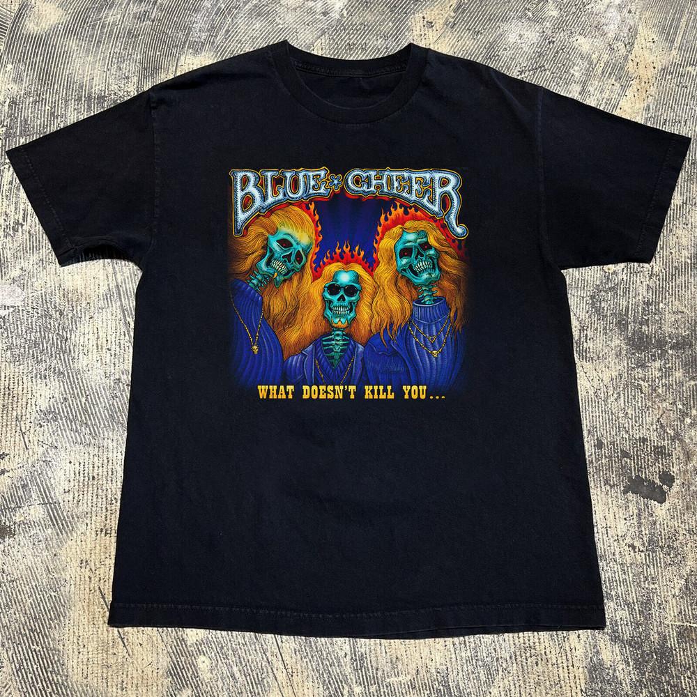 Blue Cheer What Doesn t Kill You T Shirt Black All Size Unisex T-Shirt M