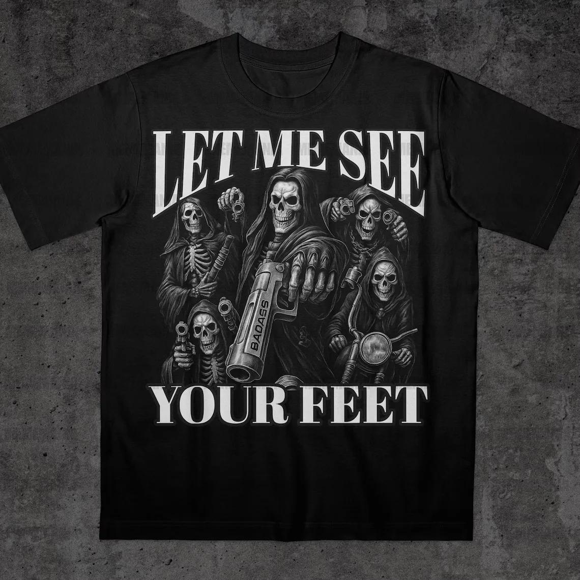 Let Me See Your Feet Awkward Personality Street Fashion High Quality Print Indecent Stupid Terrier Terrier Goth Terrier T-shirt 4XL