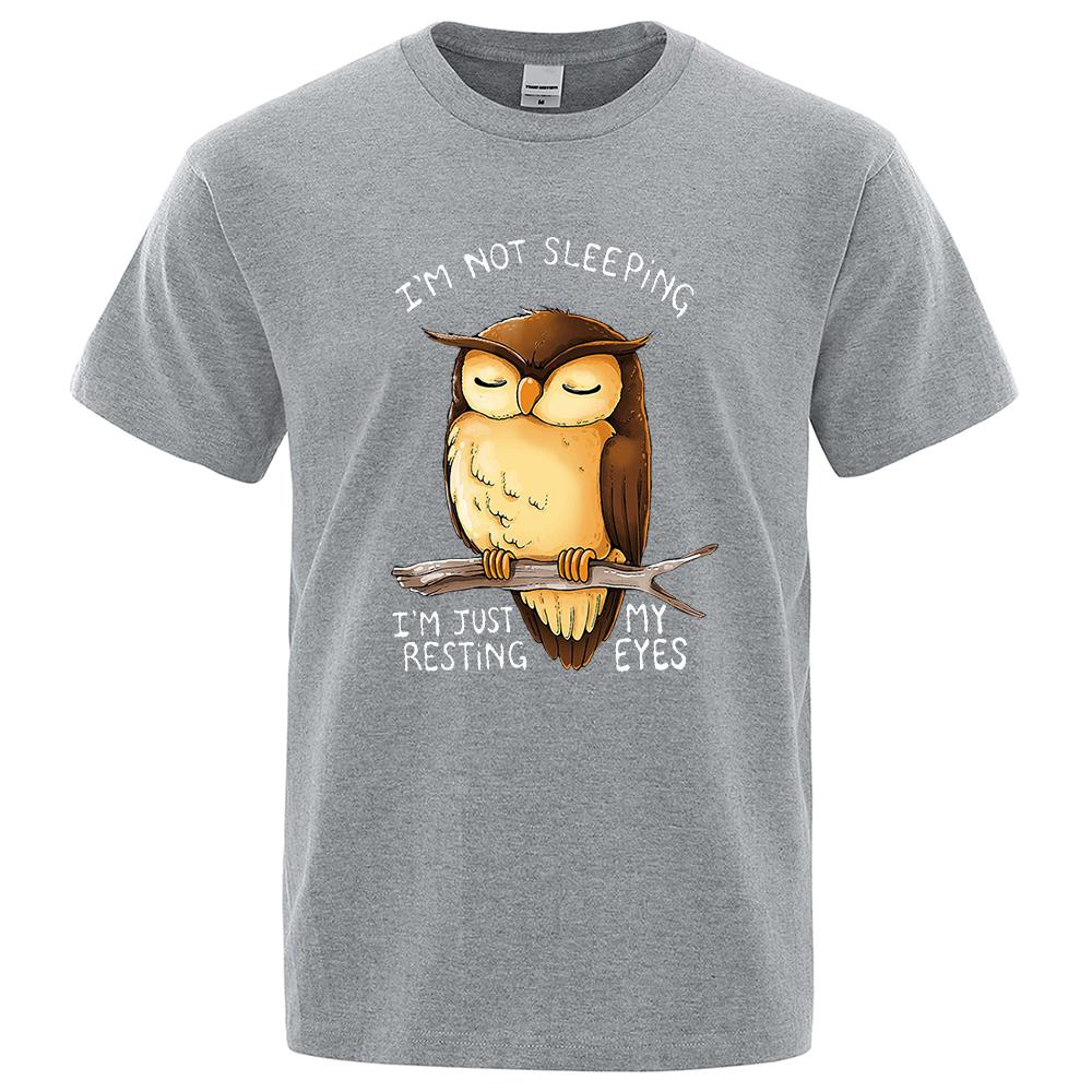 I'M Just Resting My Eyes Owl Cartoons Print Mens Street Clothing Breathable Oversized T-Shirts Brand Tops Cotton