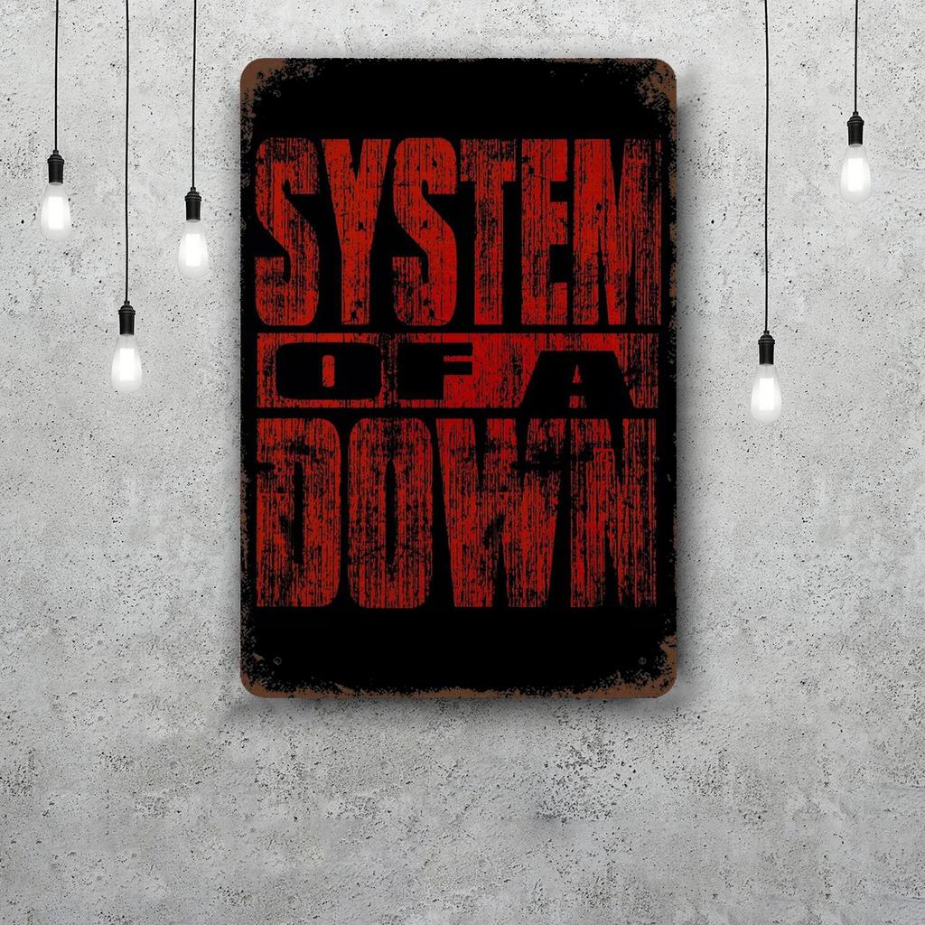 System of a Down Band Funny Bar Metal Sign Retro Plaque Sign Alcohol Drinker Pub Club Man Cave Kitchen Wall Decoration
