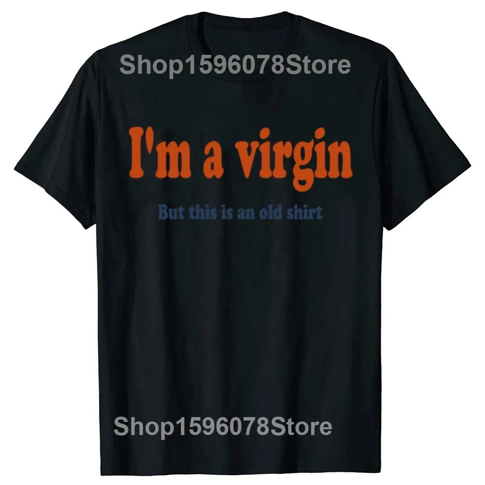 Funny Autistic Virgin T Shirt Summer Style Graphic Cotton Streetwear Unisex Tops Tees Oversized Fitness T-shirt Men's Clothing