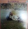 LP Record B.J.THOMAS  Raindrops Keep Fallin On My Head FDX190 PHILIPS 1976 Japan Obi Pop Used