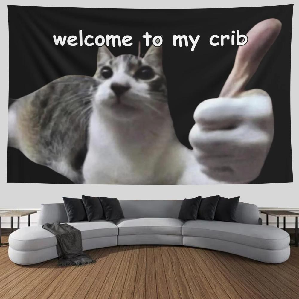 Funny Dorm Tapestry Welcome to My Crib Cat Meme Wall Hanging Weird College Apartment Wall Art Wall Fabric Kawaii Room Decoration