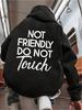 Street S Not Friendly Do Not Touch Ed Sweat Crew Street Style Sweat for Outings250g Heavyweight Pullover with Pocket Adjustable Dr