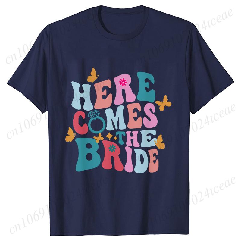 Here Comes The Bride Tshirt for Unisex Bachelorette Hen Party Tees Bridal Shower Wedding Tops Funny Team Bride Bridesmaid Shirt S