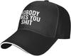 Nobody Owes You Shit Hat Men Baseball Hat Funny Hats