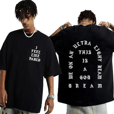 We On An Ultra Light Beam Print T-shirt I Feel Like Pablo Kanye West T Shirt Unisex Women Hip Hop Fashion Casual Oversized T-shirts
