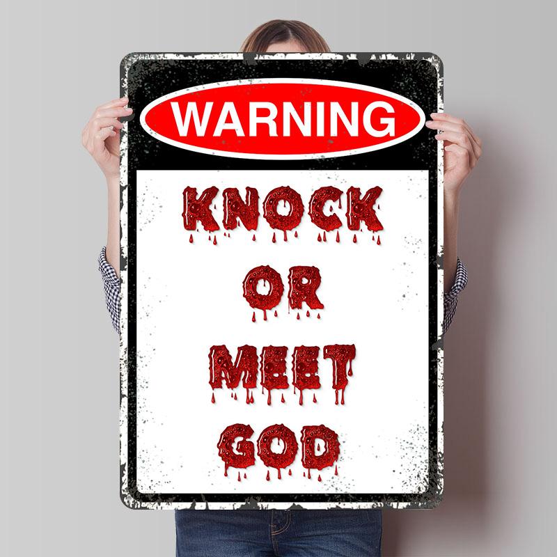 

Knock or Meet God Warning Sign Tin Plaque Poster Customized Wall Art Retro Vintage Metal Signs for Man Cave Bar Accessories Home 7.9x11.8In(20x30cm)