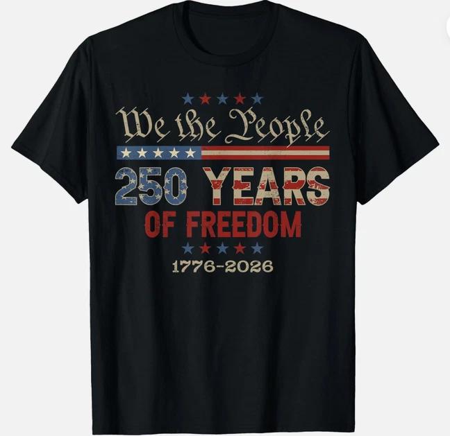 250 Years America Anniversary 250th Independence Day Gift Unisex Tshirt S